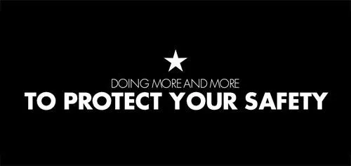 Doing more and more to protect your safety
