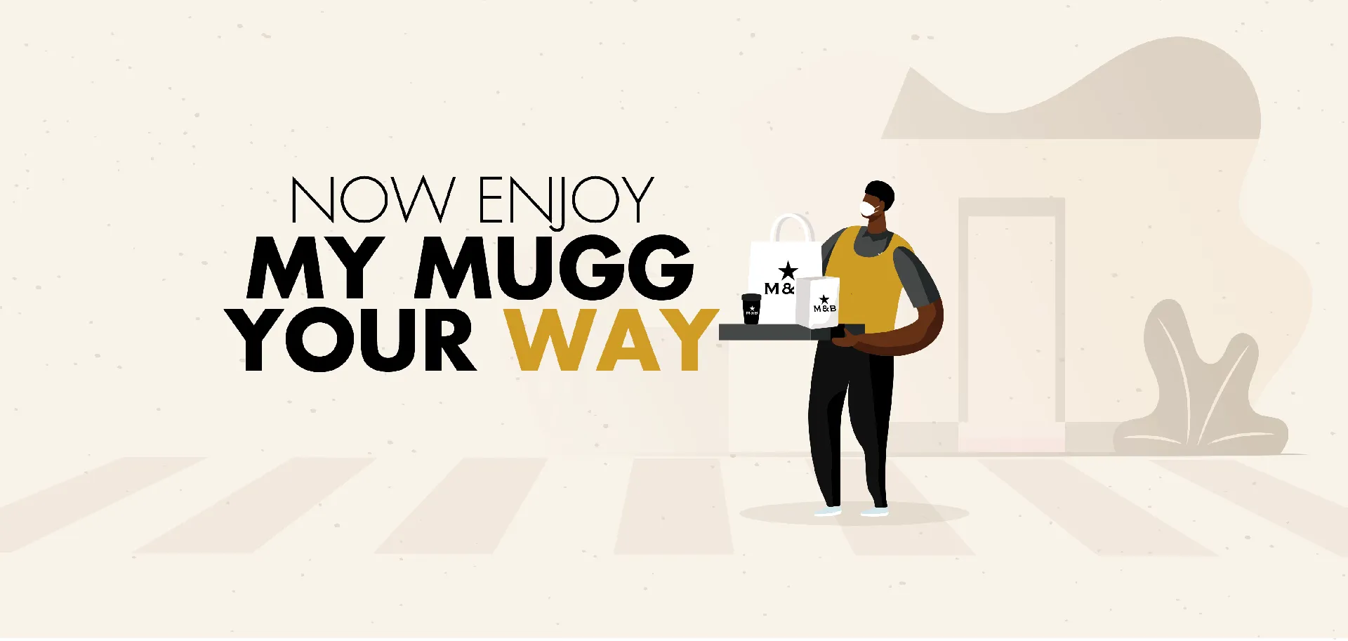 Enjoy my mug your way