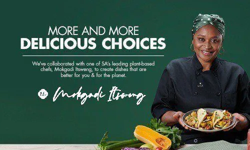 More and more delicious choices with chef Mokgadi